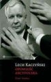 Lech Kaczyński. Opowieść Arcypolska